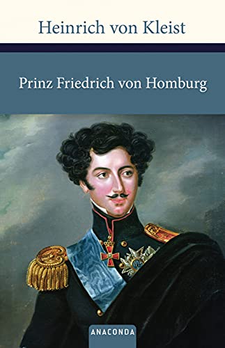 PRINZ FRIEDRICH VON HOMBURG. ein Schauspiel - Kleist, Heinrich von