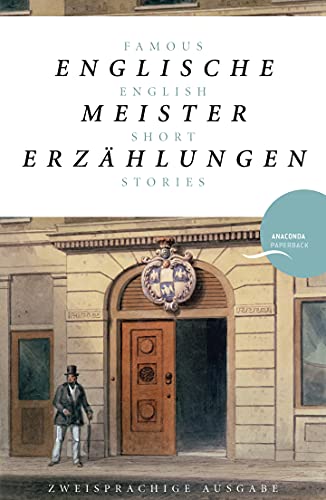 Beispielbild fr Englische Meistererzählungen / Famous English Short Stories: Deutsch Englisch Zweisprachige Lektüre / Parallel gesetzter Text / Klassiker im Original lesen zum Verkauf von WorldofBooks