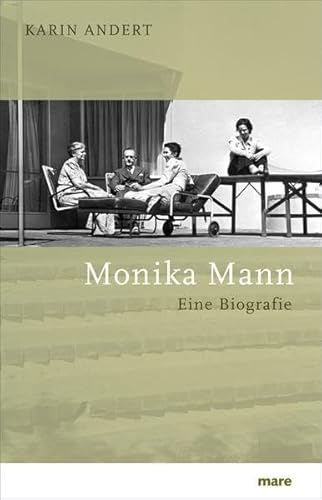 Monika Mann : Eine Biografie.