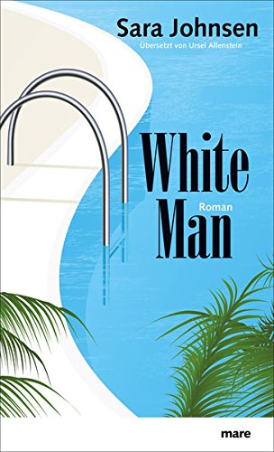 Imagen de archivo de White Man [Hardcover] Sara Johnsen a la venta por tomsshop.eu