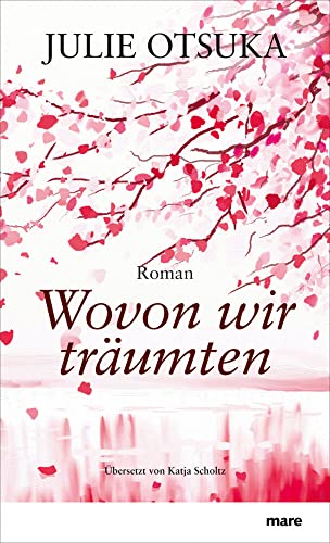 Wovon wir träumten - Otsuka, Julie