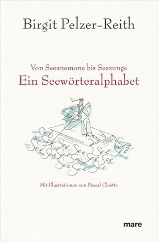 Imagen de archivo de Von Seeanemone bis Seezunge: Ein Seewrteralphabet a la venta por medimops