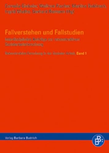 9783866490130: Fallverstehen und Fallstudien: Interdisziplinre Beitrge zur rekonstruktiven Sozialarbeitsforschung (Rekonstruktive Forschung in der Sozialen Arbeit) - Kraimer, Klaus