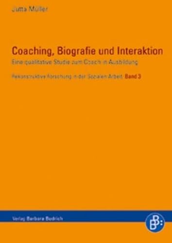 9783866490635: Coaching, Biografie und Interaktion. Eine qualitative Studie zum Coach in Ausbildung