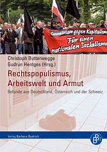 9783866490710: Rechtspopulismus, Arbeitswelt und Armut. Befunde aus Deutschland, sterreich und der Schweiz