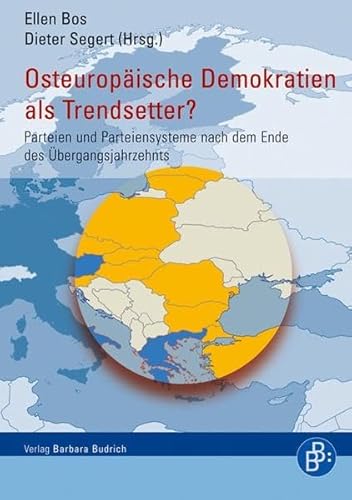 Beispielbild fr Osteuropische Demokratien als Trendsetter?: Parteien und Parteiensysteme nach dem Ende des bergang zum Verkauf von medimops