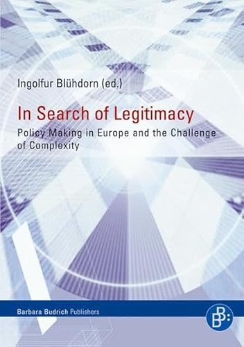 Stock image for In Search of Legitimacy: Policy Making in Europe and the Challenge of Complexity for sale by Wallace Books