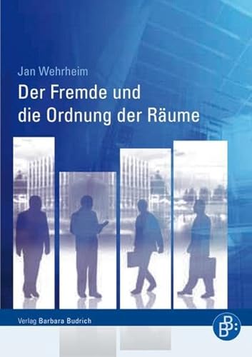 9783866492349: Der Fremde und die Ordnung der Rume