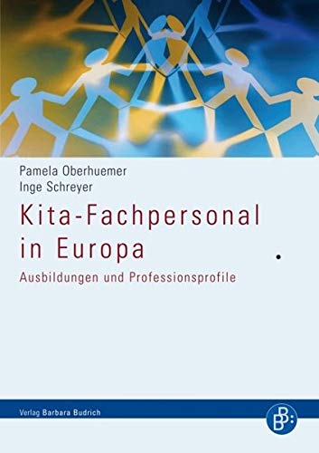 Beispielbild fr Kita-Fachpersonal in Europa: Ausbildungen und Professionsprofile zum Verkauf von medimops