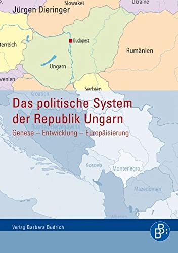Beispielbild fr Das politische System der Republik Ungarn : Genese - Entwicklung - Europisierung zum Verkauf von Buchpark