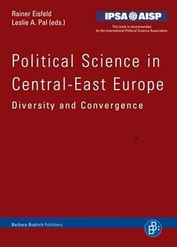 Beispielbild fr Political Science in Central and Eastern Europe: Diversity and Convergence zum Verkauf von text + tne