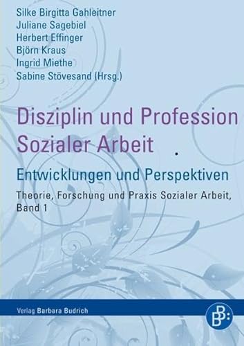 Stock image for Disziplin und Profession Sozialer Arbeit: Entwicklungen und Perspektiven for sale by medimops