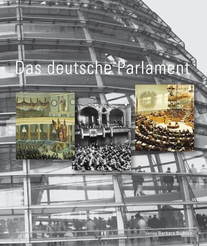 Das Deutsche Parlament - Manfred Görtemaker u.a.