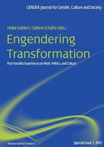 9783866494220: Engendering Transformation: Post-socialist Experiences on Work, Politics, and Culture (GENDER Sonderheft)