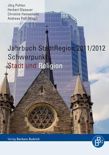 Jahrbuch StadtRegion 2011/2012 : Schwerpunkt: Stadt und Religion - Jörg Pohlan