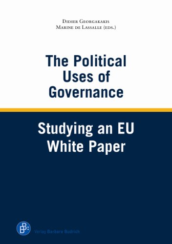 Imagen de archivo de The Political Uses of European Governance: Looking Back on a White Paper a la venta por medimops