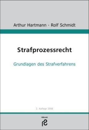 Strafprozessrecht: Grundzüge des Strafverfahrens (Livre en allemand) - Rolf Schmidt