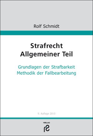 Stock image for Strafrecht - Allgemeiner Teil: Grundlagen der Strafbarkeit. Aufbau des strafrechtlichen Gutachtens for sale by medimops