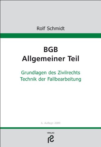 Stock image for BGB Allgemeiner Teil: Grundlagen des Zivilrechts; Technik der Fallbearbeitung for sale by medimops