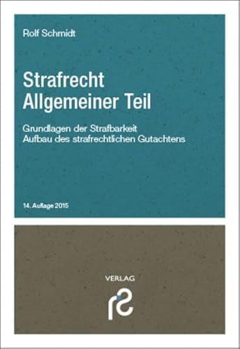 Beispielbild fr Strafrecht Allgemeiner Teil: Grundlagen der Strafbarkeit; Aufbau des strafrechtlichen Gutachtens zum Verkauf von medimops