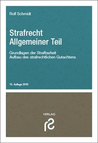 Stock image for Strafrecht Allgemeiner Teil: Grundlagen der Strafbarkeit; Aufbau des strafrechtlichen Gutachtens for sale by medimops