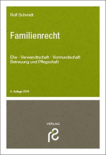Stock image for Familienrecht: Ehe, Verwandtschaft, Vormundschaft, Betreuung und Pflegschaft for sale by medimops