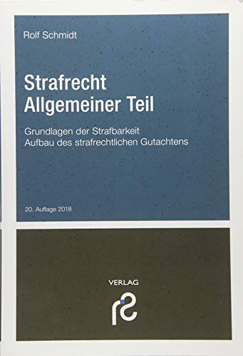 Imagen de archivo de Strafrecht Allgemeiner Teil: Grundlagen der Strafbarkeit; Aufbau des strafrechtlichen Gutachtens a la venta por medimops