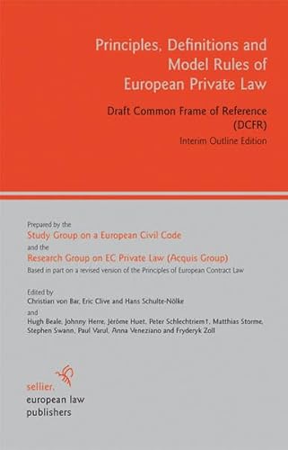 9783866530591: Principles, Definitions and Model Rules of European Private Law: Draft Common Frame of Reference (DCFR), Interim Outline Edition