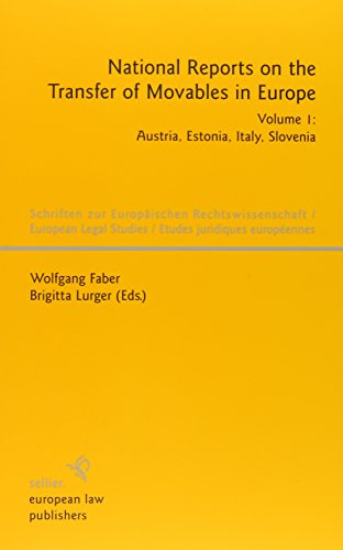 Stock image for National Reports on the Transfer of Movables in Europe: Volume 1: Austria, Estonia, Italy, Slovenia (European Legal Studies) for sale by Wallace Books