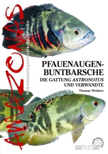9783866591523: Pfauenaugen-Buntbarsche: Die Gattung Astronotus und Verwandte