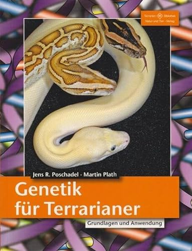 Stock image for Genetik fr Terrarianer: Grundlagen und Anwendung for sale by medimops