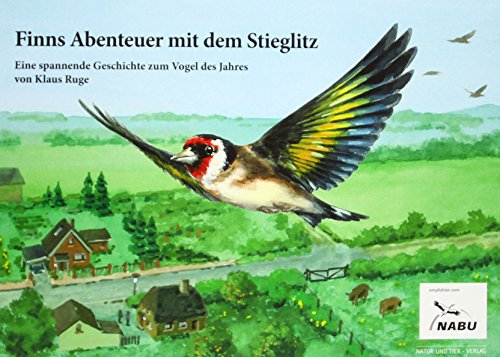 Stock image for Finns Abenteuer mit dem Stieglitz: Eine spannende Geschichte zum Vogel des Jahres for sale by medimops