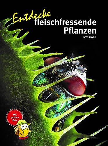Stock image for Entdecke fleischfressende Pflanzen (Entdecke - Die Reihe mit der Eule: Kindersachbuchreihe) for sale by medimops