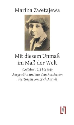 9783866601321: Mit diesem Unma im Ma der Welt: Gedichte 1913 - 1939. zweisprachig