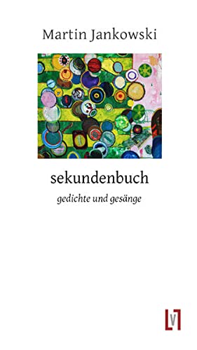 Stock image for sekundenbuch - gedichte und gesnge for sale by PRIMOBUCH