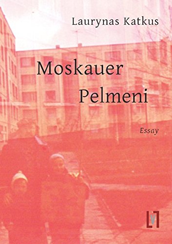 Stock image for Moskauer Pelmeni: Essay for sale by GF Books, Inc.