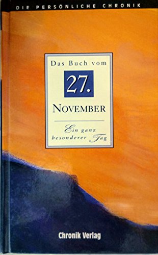 Beispielbild fr Die Persnliche Chronik : Das Buch vom 27. November zum Verkauf von medimops