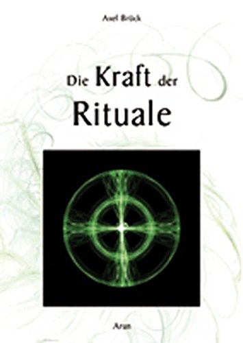 Stock image for Die Kraft der Rituale for sale by Antiquariat Leon Rterbories