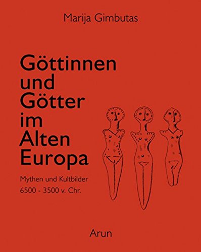 9783866630437: Gttinnen und Gtter des Alten Europa: Mythen und Kultbilder