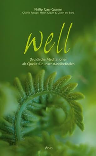 Beispielbild fr well: Druidische Meditationen als Quelle fr unser Wohlbefinden (mit 2 CDs) zum Verkauf von medimops