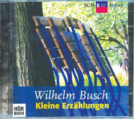 Kleine Erzählungen - Busch, Wilhelm