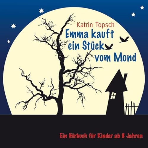 9783866670822: Emma kauft ein Stck vom Mond - Hrbuch fr Kinder ab 8