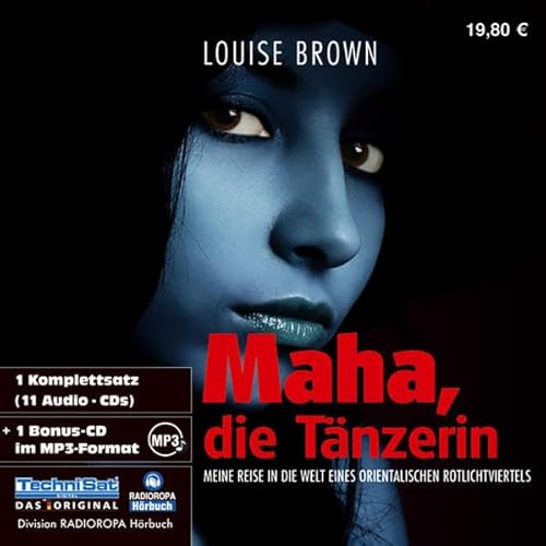 Beispielbild fr Maha, die Tnzerin. 11 CDs + MP3-CD . Meine Reise in die Welt eines orientalischen Rotlichtviertels zum Verkauf von medimops