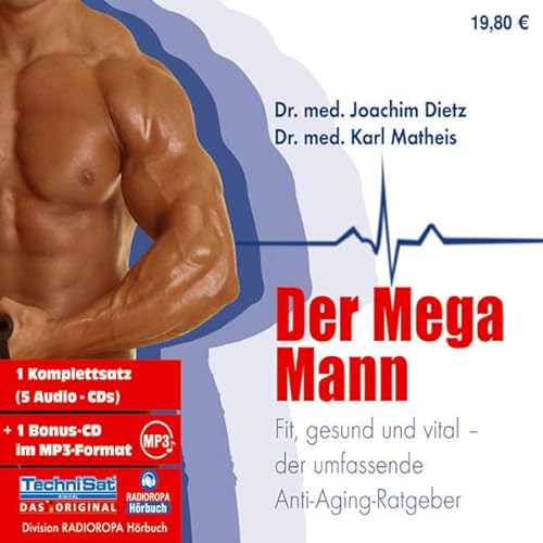 Stock image for Der Mega Mann. 5 CDs + mp3-CD . Fit, gesund und vital - der umfassende Anti-Aging-Ratgeber for sale by medimops