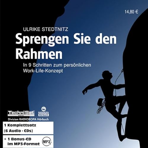 Beispielbild fr Sprengen Sie den Rahmen: In 9 Schritten zum persnlichen Work-Life-Konzept zum Verkauf von medimops