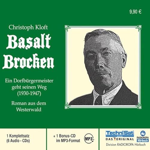 9783866671164: Basalt Brockenein Dorfbürgermeister Geht Seinen Weg (1930 1947) ; Roman Aus Dem Westerwald ; 1 Komplettsatz (6 Audio C Ds) + 1 Bonus Cd Im Mp3 Format