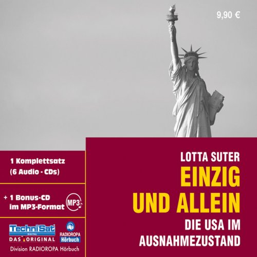 Stock image for Einzig und allein. 6 CDs + mp3-CD . Die USA im Ausnahmezustand for sale by medimops