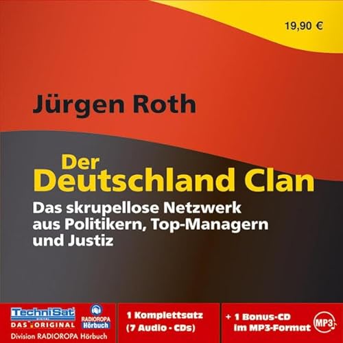 9783866673106: Der Deutschland Clan: Das skrupellose Netzwerk aus Politikern, Top-Managern und Justiz