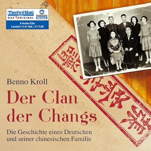 Stock image for Der Clan der Changs. 9 CDs . Die Geschichte eines Deutschen und seiner chinesischen Familie for sale by medimops