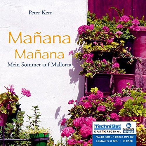Beispielbild fr Manana Manana . Mein Sommer auf Mallorca - 7 Audio CDs & 1 MP3 CD zum Verkauf von medimops